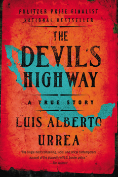 Paperback The Devil's Highway: A True Story Book