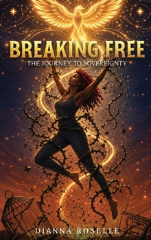 Hardcover Breaking Free: The Journey to Sovereignty Book