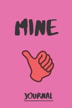 Mine journal: mine  notebook 6 x 9   120page