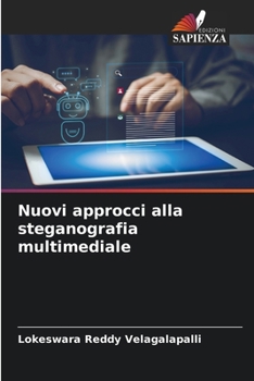 Paperback Nuovi approcci alla steganografia multimediale [Italian] Book