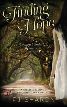 Paperback Finding Hope (Book 1 Savage Cinderella Novella Series) Book