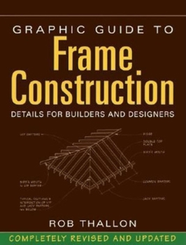 Paperback Graphic Guide to Frame Construction: Details for Builders and Designers Book