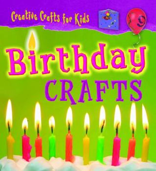 Birthday Crafts - Book  of the Creative Crafts for Kids