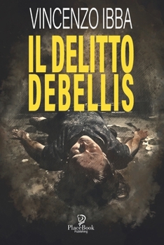 Paperback Il Delitto Debellis [Italian] Book