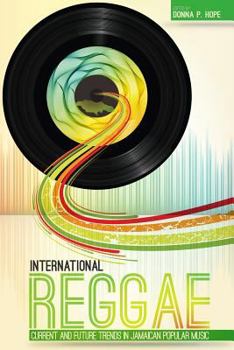 Paperback International Reggae: Current and Future Trends in Jamaican Popular Music Book