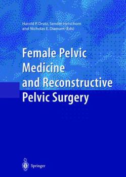 Hardcover Female Pelvic Medicine and Reconstructive Pelvic Surgery Book