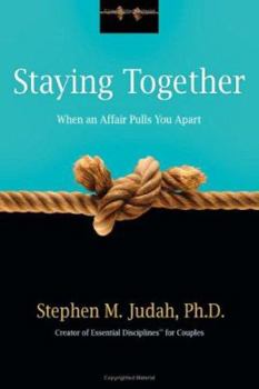 Paperback Staying Together: When an Affair Pulls You Apart Book