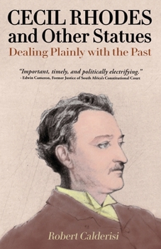 Paperback Cecil Rhodes and Other Statues: Dealing Plainly with the Past Book