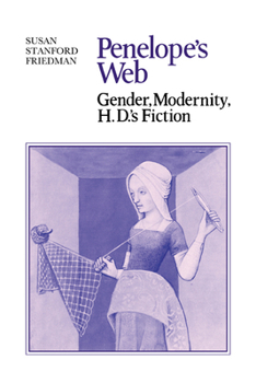 Paperback Penelope's Web: Gender, Modernity, H. D.'s Fiction Book