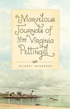 The Marvelous Journals of Miss Virginia Pettingill