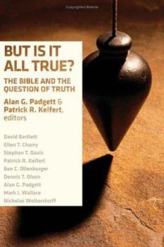 Paperback But Is It All True?: The Bible and the Question of Truth Book