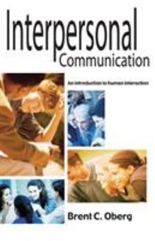 Paperback Interpersonal Communication: An Introduction to Human Interaction Book