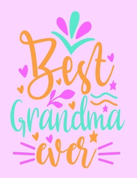 Paperback Best Grandma Ever: 2020 Diary/Planner - Week per View. Gift for Granny/Grandma Book