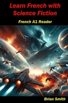 Paperback Learn French with Science Fiction: French A1 Reader [French] Book