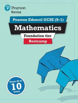 Spiral-bound Pearson Revise Edexcel GCSE Maths (9-1) Foundation Bootcamp: For 2024 and 2025 Assessments and Exams (Revise Edexcel GCSE Maths 2015) Book