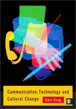 Paperback Communication, Technology and Cultural Change Book