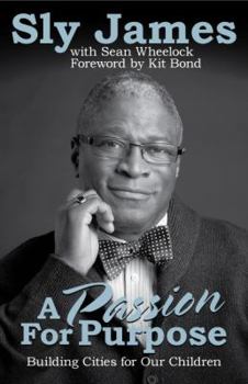 Hardcover A Passion for Purpose: Building Cities for Our Children Book