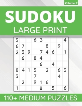 Paperback Sudoku Large Print: 110+ Medium Sudoku Puzzles For Adults & Seniors, One Puzzle Per Page (Volume: 2) [Large Print] Book