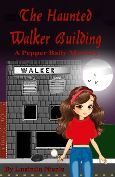 Paperback The Haunted Walker Building: A Pepper Baily Mystery Book