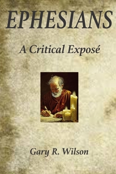 Paperback Ephesians: A Critical Expose` Book