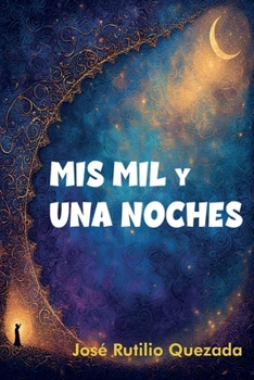 Paperback MIS MIL y UNA NOCHES [Spanish] Book