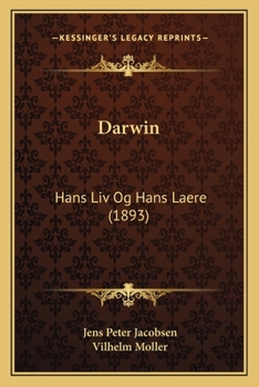 Paperback Darwin: Hans Liv Og Hans Laere (1893) [Danish] Book