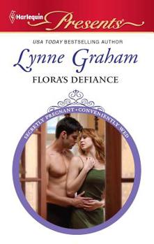 Flora's Defiance - Book #2 of the Secretly Pregnant…Conveniently Wed