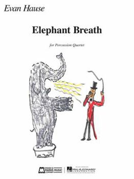 Paperback Elephant Breath: Percussion Quartet Book