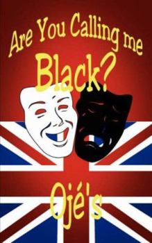 Paperback Are You Calling Me Black? Book
