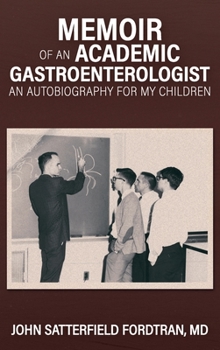 Hardcover Memoir of an Academic Gastroenterologist Book