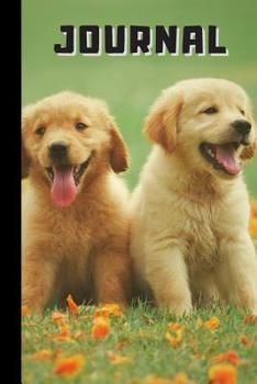 Paperback Journal: Cute Golden Retriever Puppies Notebook / Dog Journal / Animal Lovers Book