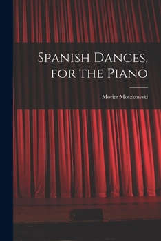 Paperback Spanish Dances, for the Piano Book