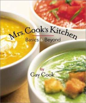 Paperback Mrs. Cooks Kitchen: Basics & Beyond Book