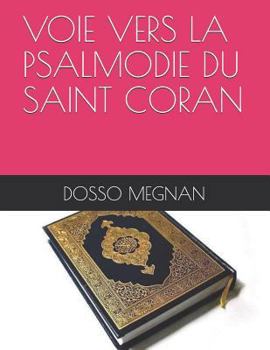 Paperback Voie Vers La Psalmodie Du Saint Coran [French] Book