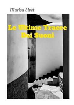 Paperback Le Ultime Tracce Dei Suoni [Italian] Book