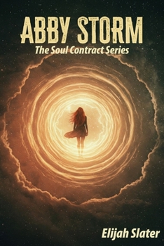 ABBY STORM: THE SOUL CONTRACT SERIES