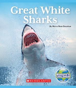 Hardcover Great White Sharks (Nature's Children) (Library Edition) Book