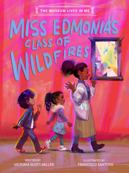 Hardcover Miss Edmonia's Class of Wildfires Book