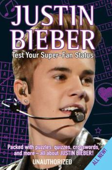 Paperback Justin Bieber: Test Your Super-Fan Status Book