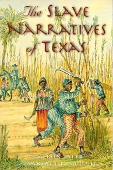 Paperback The Slave Narratives of Texas Book