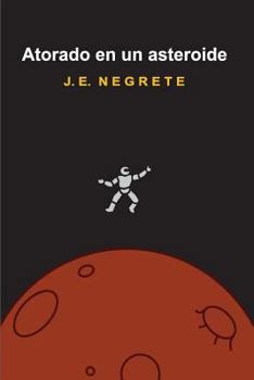 Paperback Atorado en un asteroide: La Granja [Spanish] Book