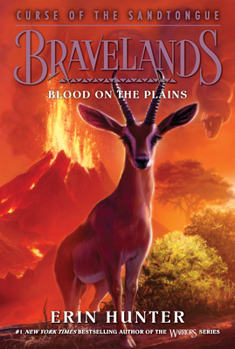 Blood on the Plains - Book #3 of the Bravelands: Curse of the Sandtongue