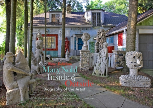 Paperback Mary Nohl: Inside & Outside Book