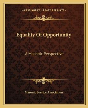 Paperback Equality Of Opportunity: A Masonic Perspective Book