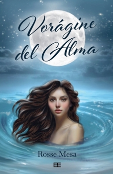 Paperback Vorágine del alma [Spanish] Book