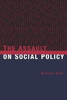 Hardcover The Assault on Social Policy Book
