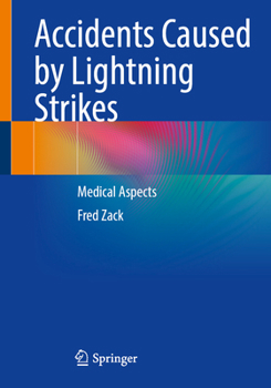 Paperback Accidents Caused by Lightning Strikes: Medical Aspects Book