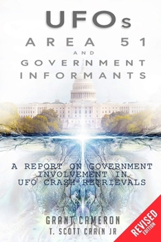 Paperback UFOs, Area 51, and Government Informants: A Report on Government Involvement in UFO Crash Retrievals Book