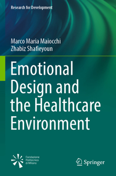Paperback Emotional Design and the Healthcare Environment Book