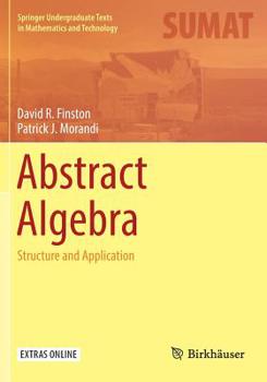 Paperback Abstract Algebra: Structure and Application Book